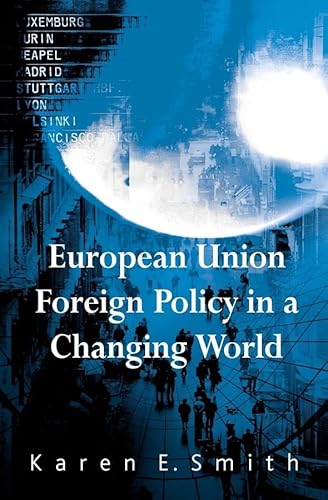 9780745625027: European Union Foreign Policy in a Changing World