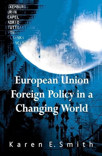 Imagen de archivo de European Union Foreign Policy in a Changing World a la venta por ThriftBooks-Dallas