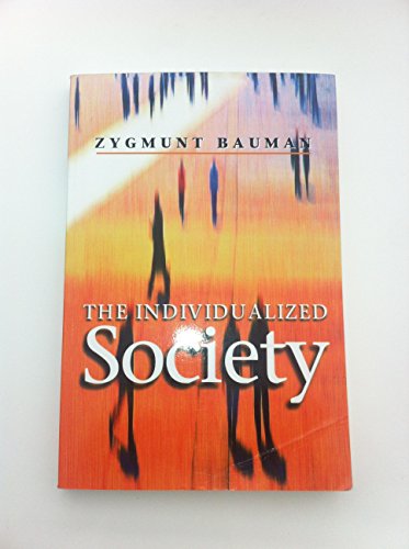 The Individualized Society (9780745625072) by Bauman, Zygmunt