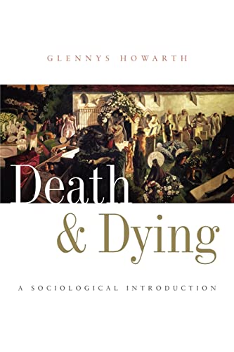 Imagen de archivo de Death and Dying: A Sociological Introduction a la venta por Chiron Media