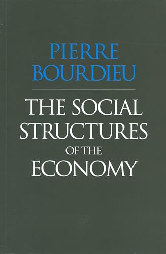 The Social Structures of the Economy (9780745625393) by Bourdieu, Pierre