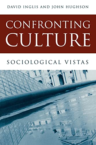 9780745625621: CONFRONTING CULTURE - SOCIOLOGICAL VISTAS