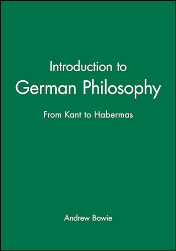 Beispielbild fr Introduction to German Philosophy: From Kant to Habermas zum Verkauf von WorldofBooks