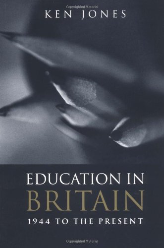 Stock image for Education in Britain: 1944 to the Present for sale by WorldofBooks
