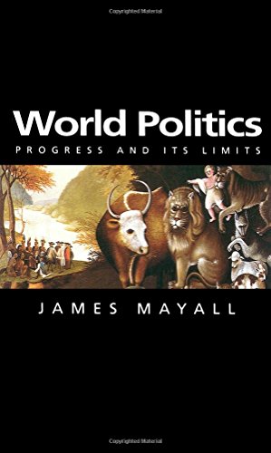 9780745625904: World Politics: Progress and its Limits (Themes for the 21st Century)