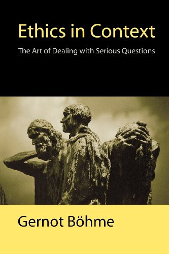 Stock image for Ethics in Context: The Art of Dealing with Serious Questions for sale by St Vincent de Paul of Lane County