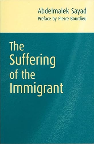 Stock image for The Suffering of the Immigrant for sale by Blackwell's