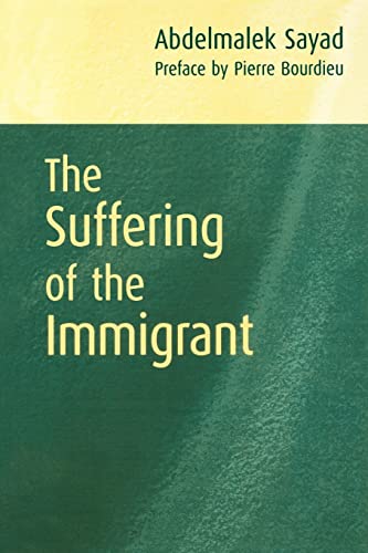 Beispielbild fr The Suffering of the Immigrant zum Verkauf von WorldofBooks