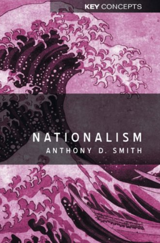 9780745626581: Nationalism: Theory, Ideology, History