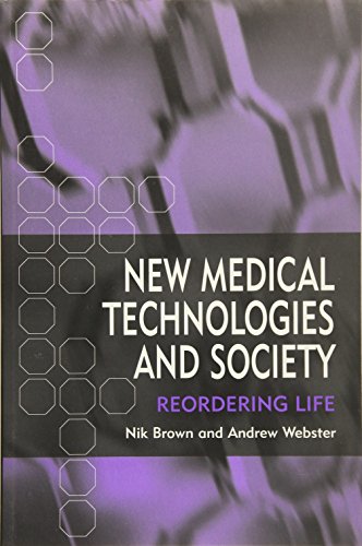 Stock image for New Medical Technologies and Society: Reordering Life for sale by WorldofBooks