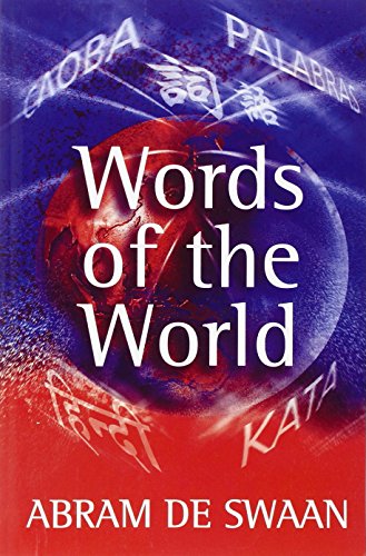 Words of the World: The Global Language System (9780745627489) by De Swaan, Abram