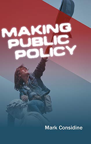 Stock image for Making Public Policy: Institutions, Actors, Strategies (Revised): Authority, Organization and Values for sale by Chiron Media