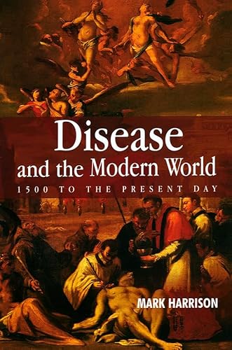 Stock image for Disease and the Modern World: 1500 to the Present Day (Themes in History) for sale by dsmbooks