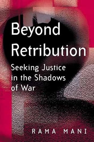 9780745628356: Beyond Retribution: Seeking Justice in the Shadows of War
