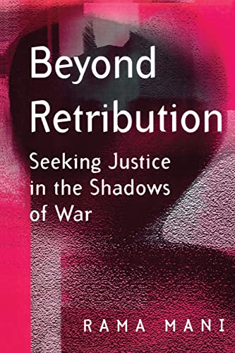 Imagen de archivo de Beyond Retribution : Seeking Justice in the Shadows of War a la venta por Better World Books