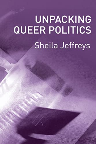 9780745628387: Unpacking Queer Politics: A Lesbian Feminist Perspective