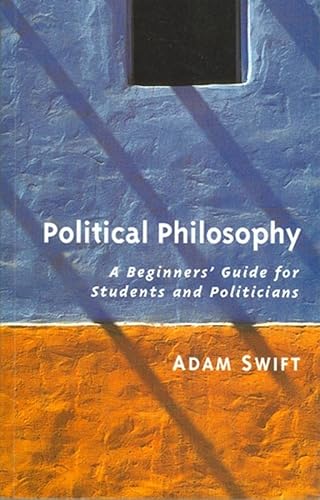 Imagen de archivo de Political Philosophy: A Beginner's Guide for Students and Politicians a la venta por Bookmonger.Ltd