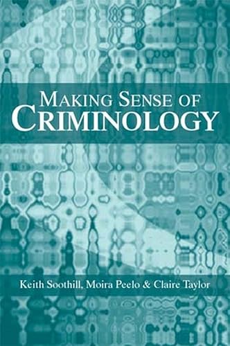 Stock image for Making Sense of Criminology for sale by Reader's Corner, Inc.