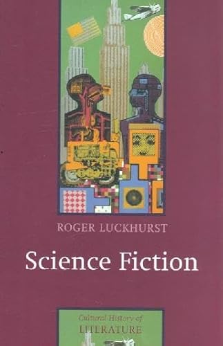 9780745628936: Science Fiction (Cultural History of Literature)