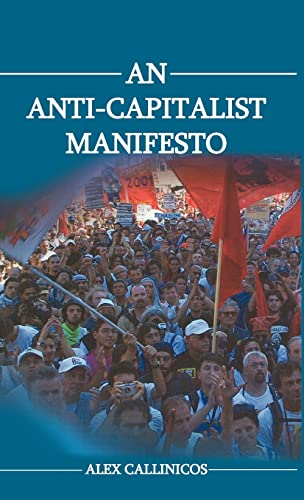 9780745629032: An Anti-Capitalist Manifesto