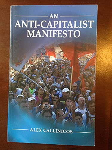 Beispielbild fr An Anti-Capitalist Manifesto zum Verkauf von Better World Books: West
