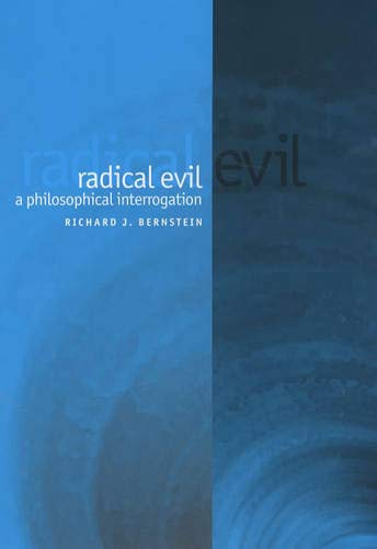 9780745629537: Radical Evil: A Philosophical Interrogation