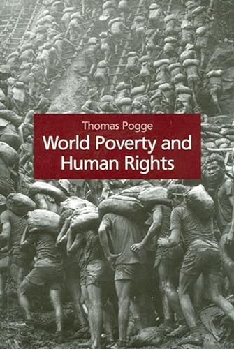 Beispielbild fr World Poverty and Human Rights : Cosmopolitan Responsibilities and Reforms zum Verkauf von Better World Books