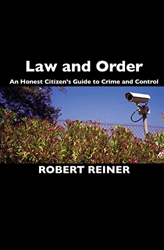 Beispielbild fr Law and Order : An Honest Citizen's Guide to Crime and Control zum Verkauf von Better World Books