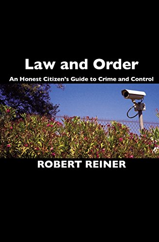 Imagen de archivo de Law and Order : An Honest Citizen's Guide to Crime and Control a la venta por Better World Books