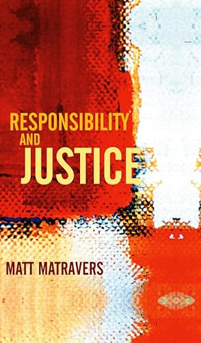 Beispielbild fr Responsibility and Justice zum Verkauf von Blackwell's