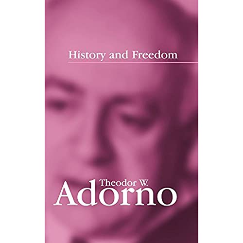 History and Freedom: Lectures 1964-1965 (9780745630137) by Adorno, Theodor W