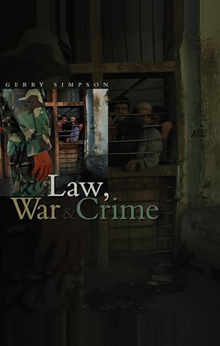 9780745630236: Law, War and Crime: War Crimes Trials and the Reinvention of International Law