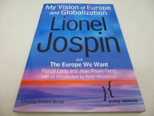 Beispielbild fr My Vision of Europe and Globalization and the Europe We Want zum Verkauf von Revaluation Books