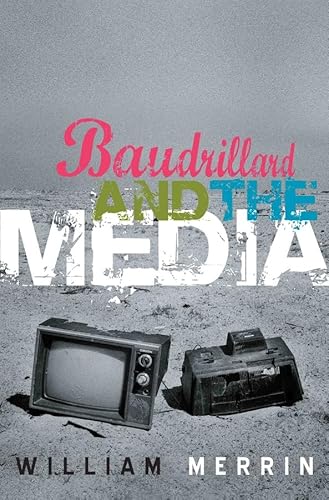 Imagen de archivo de Baudrillard and the Media: A Critical Introduction a la venta por ThriftBooks-Atlanta