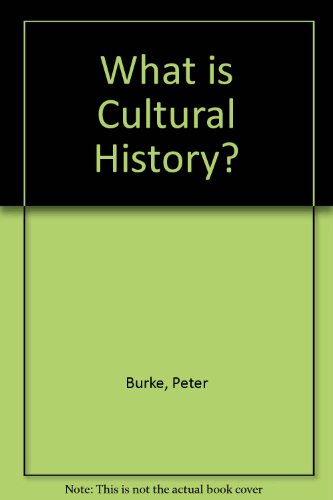 9780745630748: What Is Cultural History?