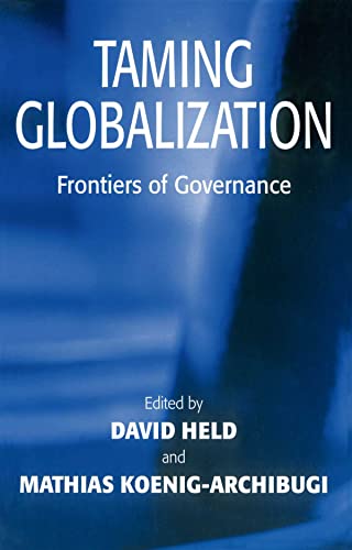 Imagen de archivo de Taming Globalization : Frontiers of Governance a la venta por Better World Books: West