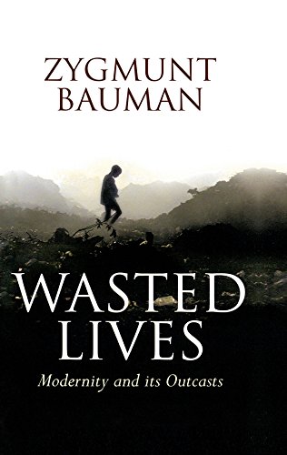 9780745631646: Wasted Lives: Modernity and Its Outcasts