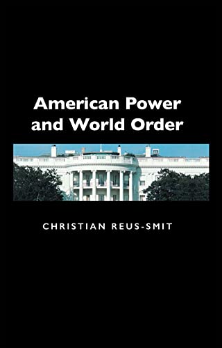 Imagen de archivo de American Power and World Order a la venta por Better World Books