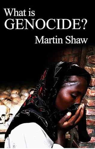 9780745631837: What Is Genocide?: A New Social Theory