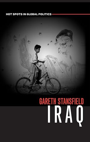 9780745632261: Iraq: People, History, Politics (Hot Spots in Global Politics series)