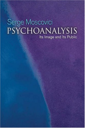 9780745632681: Psychoanalysis: Its Image and Its Public