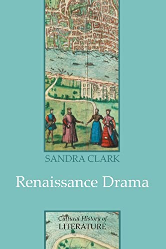 Beispielbild fr Renaissance Drama: 28 (Cultural History of Literature) zum Verkauf von WorldofBooks