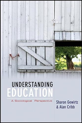 Stock image for Understanding Education: A Sociological Perspective for sale by More Than Words