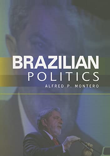 Stock image for Brazilian Politics : Reforming a Democratic State in a Changing World for sale by Better World Books