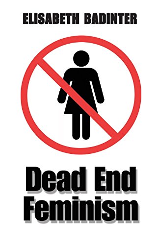 Imagen de archivo de Dead End Feminism a la venta por Peter L. Masi - books