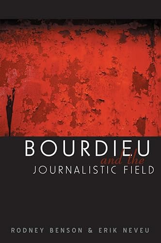 9780745633862: Bourdieu and the Journalistic Field