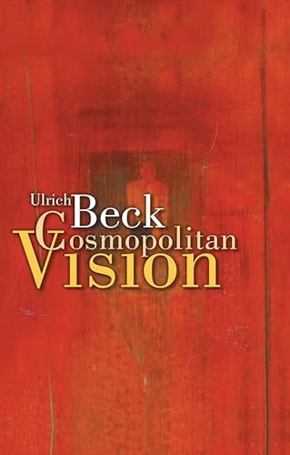 Cosmopolitan Vision (9780745633985) by Beck, Ulrich; Cronin, Ciaran