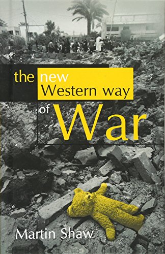 Imagen de archivo de The New Western Way of War: Risk-Transfer War and its Crisis in Iraq a la venta por WorldofBooks