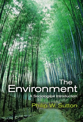 9780745634326: The Environment: A Sociological Introduction