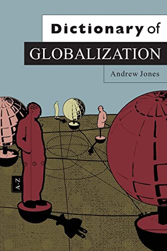 Beispielbild fr Dictionary of Globalization zum Verkauf von Better World Books: West